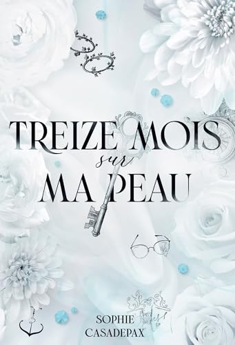 Treize mois sur ma peau