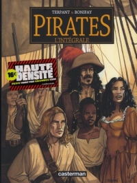 Pirates l'Intégrale : Un autre monde ; Bonne Espérance ; Les Naufrageurs ; Paloma ; Jusqu'au bout du rêve
