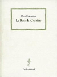 Le bois du chapitre