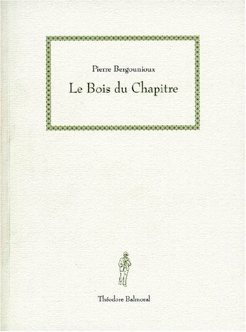 Le bois du chapitre