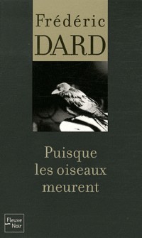 Puisque les oiseaux meurent