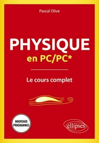 Physique en PC/PC* - Le cours complet - Programme 2022