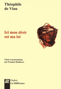 Ici mon désir est ma loi