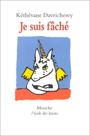 Je suis fachee