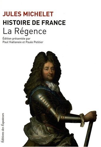 HISTOIRE DE FRANCE T15 LA REGENCE