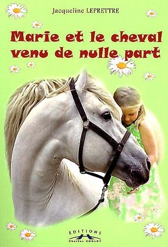 Marie et le cheval venu de nulle part.