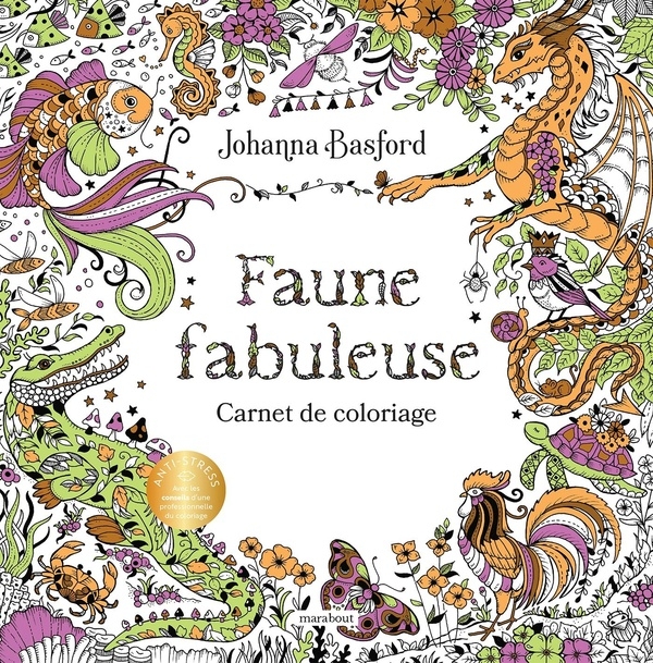 Faune fabuleuse: Carnet de coloriage