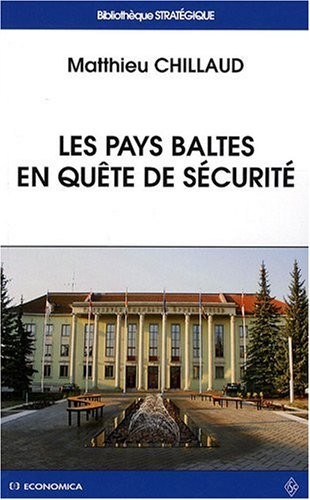 Les Pays Baltes en Quete de Securite