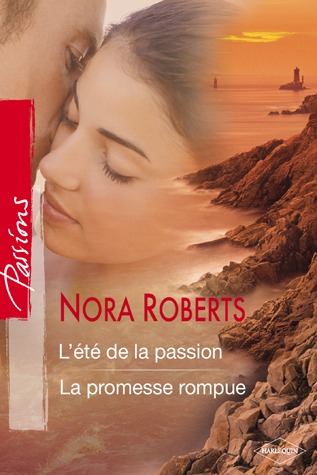 L'été de la passion/La promesse rompue