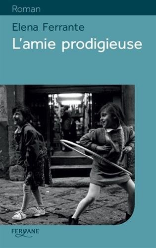 L'amie prodigieuse : Enfance, adolescence