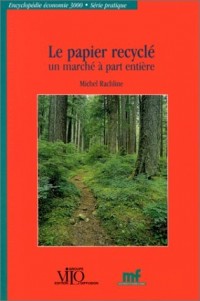 Le papier recyclé : un marché à part entière
