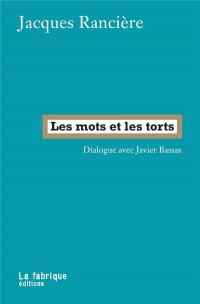 Les Mots et les Torts - Sur la Politique du Langage