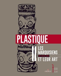 Les marquisiens et leur art : Tome 2, Le plastique