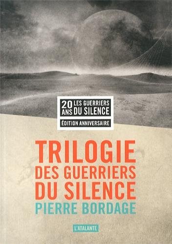 La trilogie des guerriers du silence