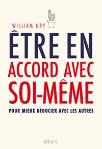 Être en accord avec soi-même. pour mieux négocier