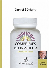 Comprimes du bonheur - Deuxieme dose - Livre audio 2 CD