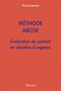 Méthode ABCDE - Évaluation du patient en situation d'urgence