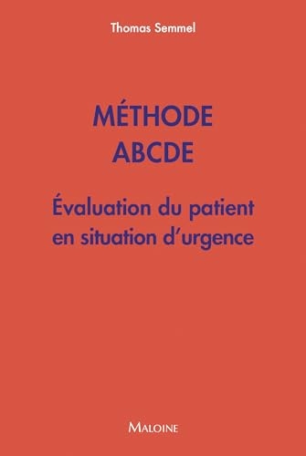 Méthode ABCDE - Évaluation du patient en situation d'urgence