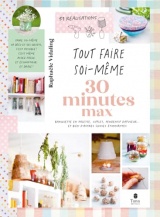 Tout faire soi-même - 30 minutes max