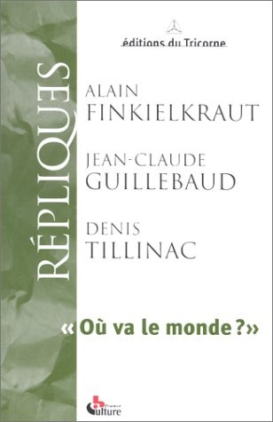 Répliques : où va le monde ?