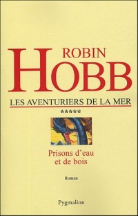 Les Aventuriers de la mer, Tome 5 : Prisons d'eau et de bois