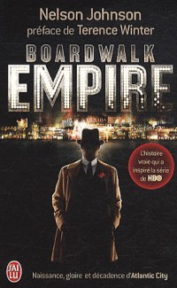 Boardwalk Empire : Naissance, gloire et décadence d'Atlantic City