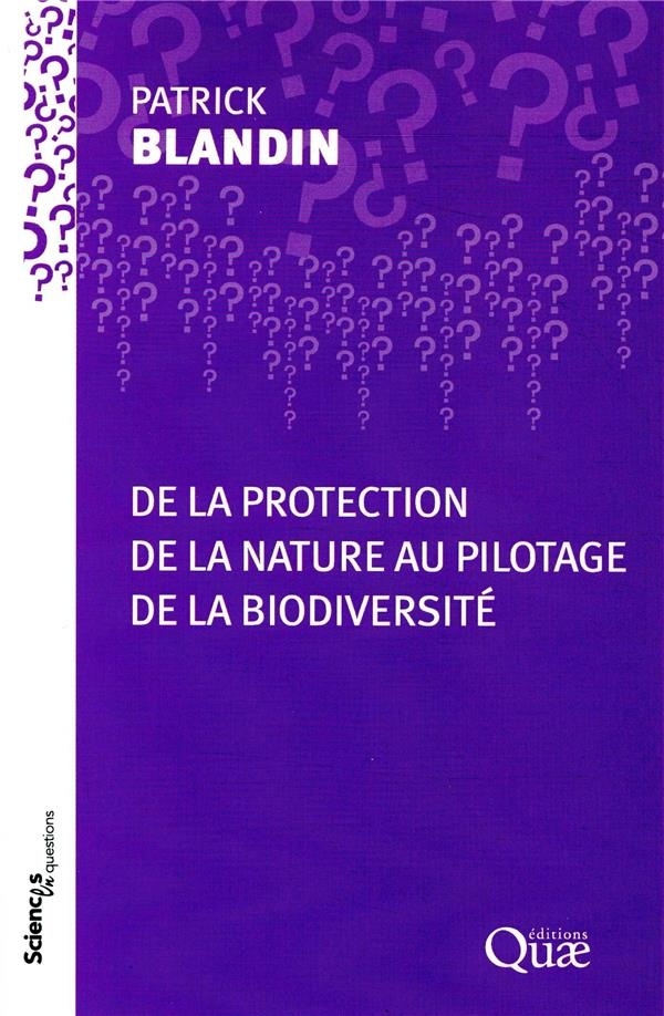 De la protection de la nature au pilotage de la biodiversité