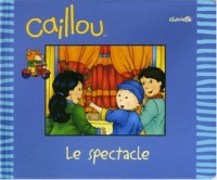 CAILLOU LE SPECTACLE