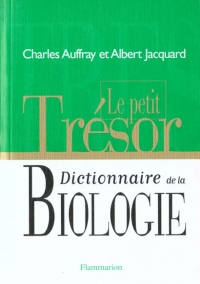 Le petit trésor, dictionnaire de la biologie