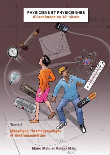 Physiciens et physiciennes, d’Archimède au 19e siècle