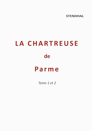 CHARTREUSE DE PARME: TOME 1 ET 2