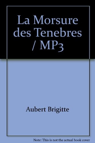 La Morsure des Tenebres / MP3