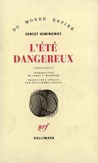 L'été dangereux: Chroniques