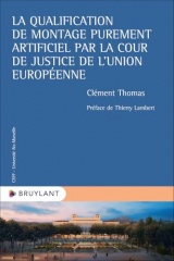 La qualification de montage purement artificiel par la Cour de justice de l'Union européenne