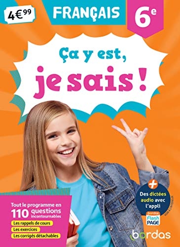 Ça y est, je sais ! Français 6e