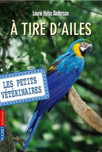 10. Les petits vétérinaires : A tire d'ailes (10)