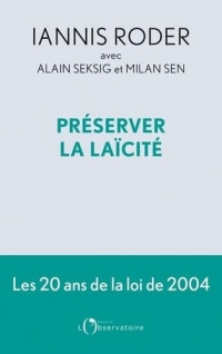 Préserver la laïcité: Les 20 ans de la loi de 2004