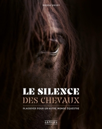Le silence des chevaux - nouvelle édition