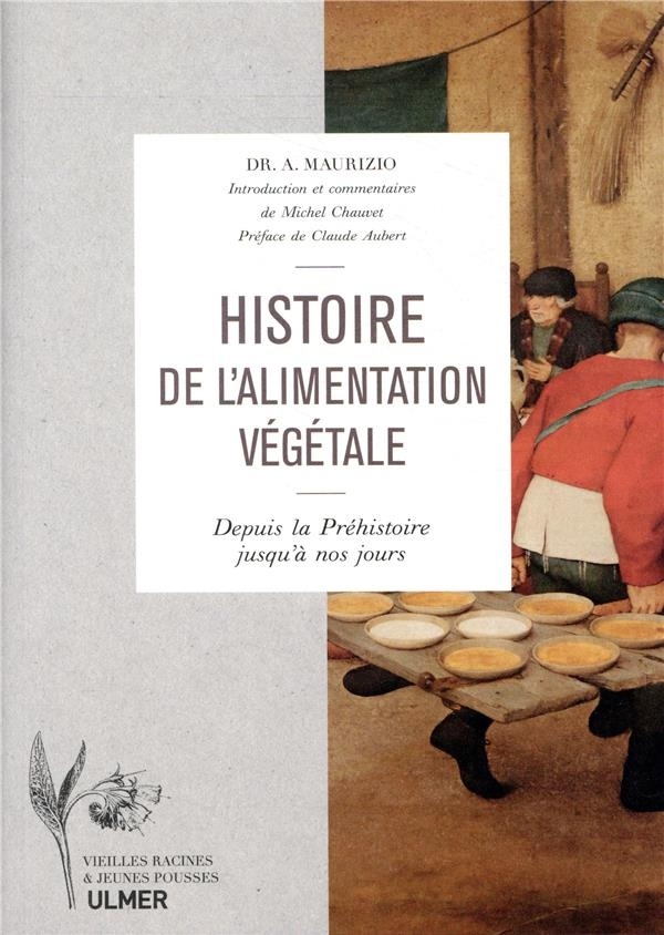 Histoire de l'alimentation végétale - depuis la préhistoire jusqu'à nos jours
