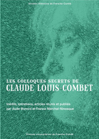 Les Colloques secrets de Claude Louis-Combet : Inédits, entretiens, articles
