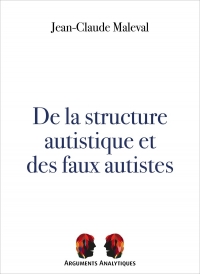 De la structure autistique et des faux autistes