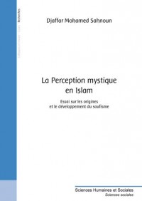 La Perception mystique en Islam