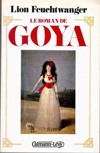Le Roman de Goya