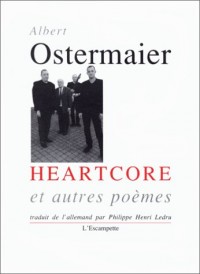Heartcore et autres poèmes