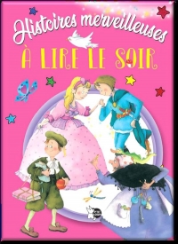 Histoires merveilleuses a lire le soir (0)