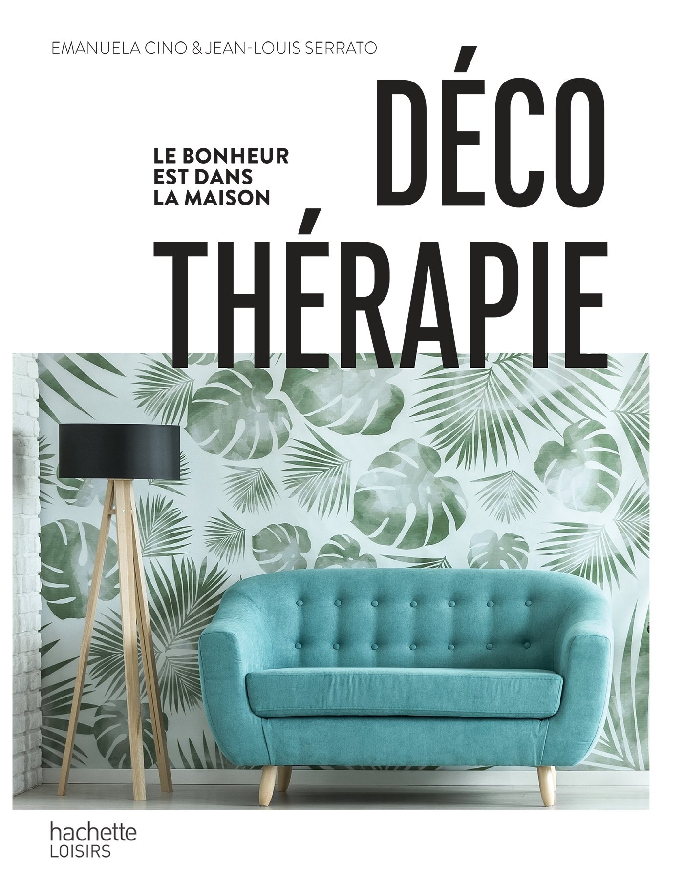 Déco thérapie: Le bonheur est dans la maison