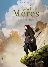 La Loi des Mères - Tome 1 (Jeune Adulte)