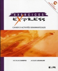 Exercices Express: Cahier d'activités grammaticales