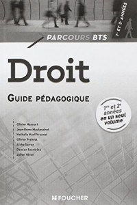 Parcours Droit BTS 1re et 2e années Guide pédagogique