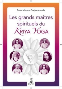 Grands Maitres Spirituels du Kriya Yoga